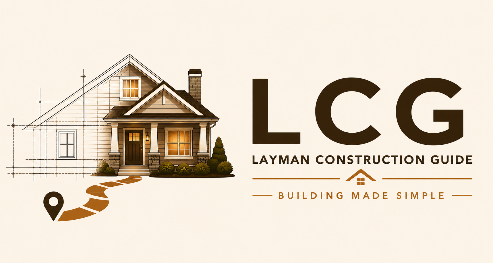 Layman Construction Guide — Building Made Simple